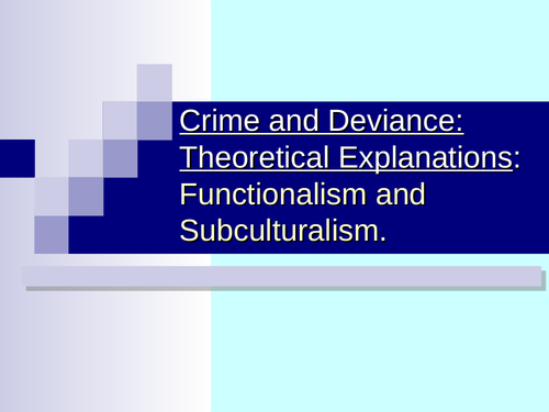 Functionalism and Subcultural Theory of Crime