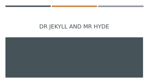 Dr Jekyll and Mr Hyde:Gothic Texts