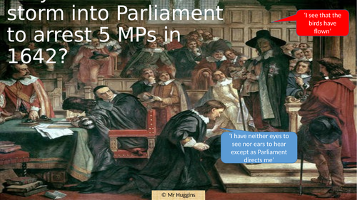 Why did Charles I storm into Parliament to arrest 5 MPs in 1642?