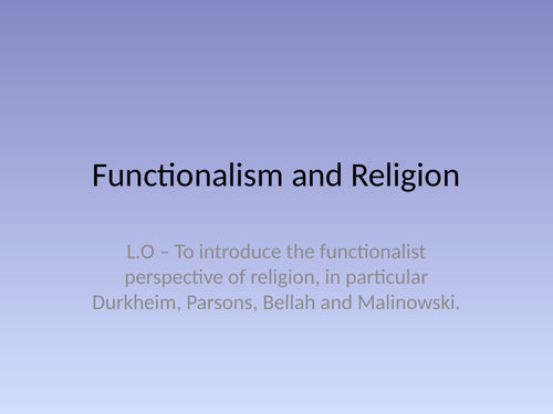 Sociology - Functionalism and Religion
