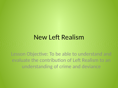 Left Realism and Crime - Sociology