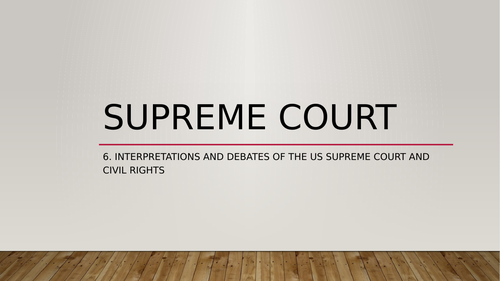 Edexcel Politics Paper 3: The Supreme Court