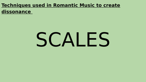 Lessons on dissonance in the Romantic Period (scales & chords)