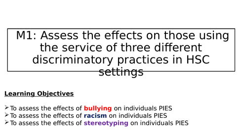 M1: Assess the effects on those using the service of three different discriminatory practices in HSC