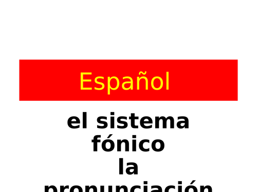 el sistema fónico SPANISH PHONICS 34 SLIDES