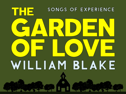 The Garden Of Love William Blake Teaching Resources