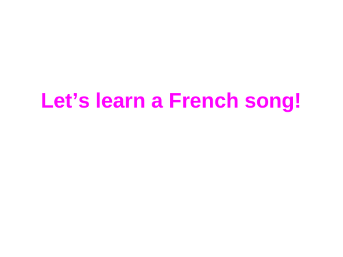 Culture for Key stage 2 ( famous French song, Famous French people Famous sayings)