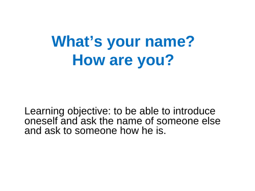 Greetings in French ( what's your name? how are you? how old are you?