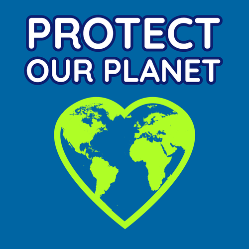 Protect Our Planet: Poster
