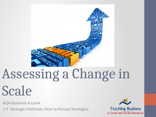 AQA Business - Assessing a Change in Scale