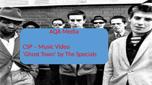 AQA A level Media CSP Ghost Town - The Specials Intro to Media Language and Contexts