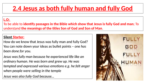 AQA B GCSE - 2.4 - Jesus as both fully human and fully God