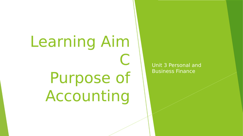 L3 BTEC Business (2016 Spec) Unit 3 Exam - Learning Aim C - Purpose of Accounting
