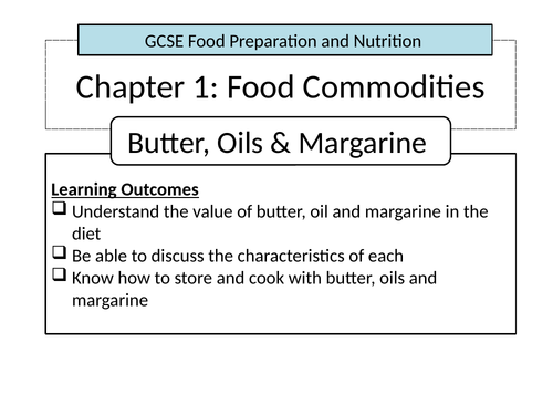 Food Commodities - Butters, Oils and Margarines