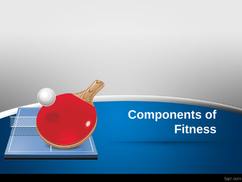 GCSE PE Components of Fitness