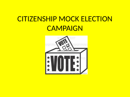 Citizenship Mock Election Campaign