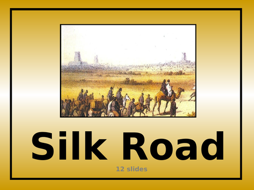 Silk Road - PowerPoint
