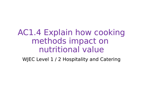 WJEC Hospitality and catering - AC1.4 Cooking methods
