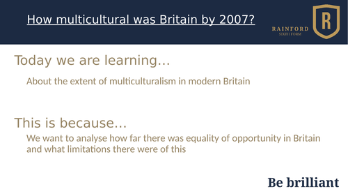AQA 7042 - Unit 6 - extent of multiculturalism in Britain by 2007 two lessons
