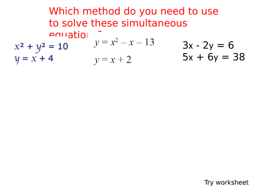 Solving simultaneous equations including quadratics revision