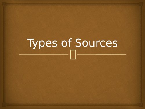 What are historical sources?