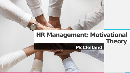 Employee Motivation - McClelland (Three Needs Theory)
