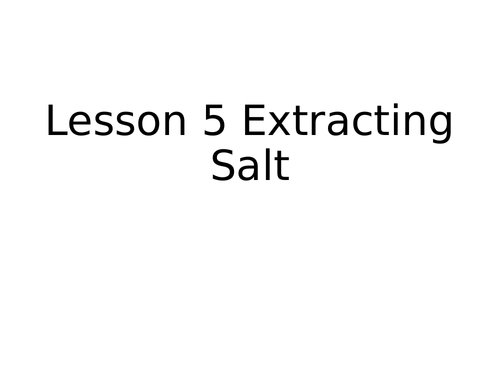 Extracting salt lesson