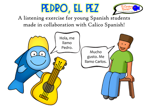 Listening exercise for Spanish students! "Pedro, el Pez"