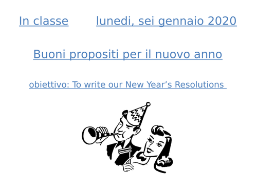 New Year's Eve resolution - Propositi per l'anno nuovo