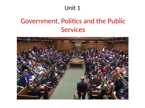 BTEC Public Services Level 3 Unit 1 Government and Politics