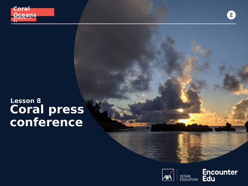 Coral Oceans KS2: Coral press conference