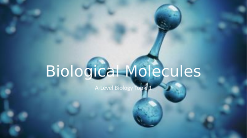 Biological Molecules - Whole of Topic 1a and 1b AQA AS A-Level Biology