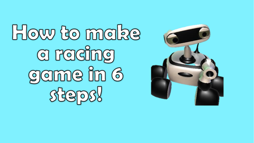 How to make a racing game in 6 steps! Kodu Games Lab