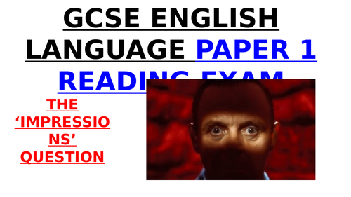 THE SILENCE OF THE LAMBS - Paper 1 IMPRESSIONS Revision PowerPoint: GCSE English Language