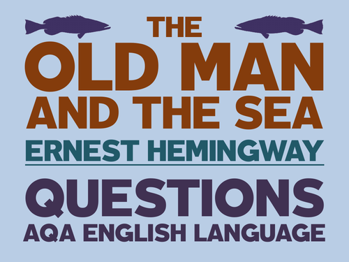The Old Man and the Sea: Extract & Questions (AQA GCSE)
