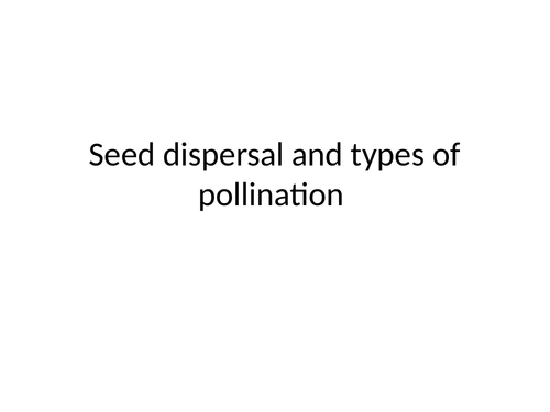 Seed dispersal and pollination lesson