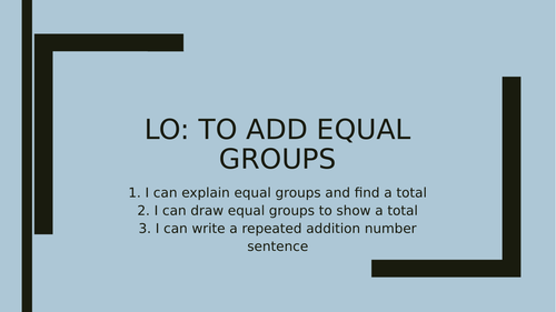 Add Equal Groups (Year 2- White Rose)