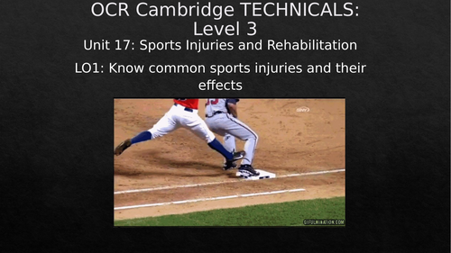 OCR Cambridge Technicals Level 3 - Unit 17: Sports Injuries and Rehabilitation