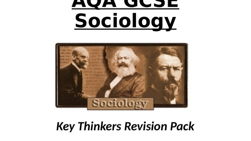 AQA GCSE Sociology - Key sociologists revision pack