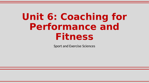 FULL UNIT Coaching for Performance and Fitness BTEC
