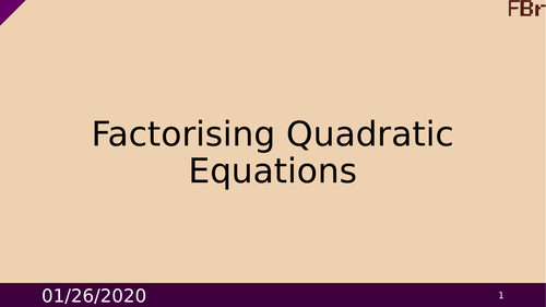 Factorising Quadratic Equations - Lesson