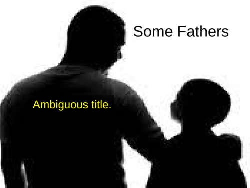 WJEC GCSE poetry 2021 - 'Some Fathers' by Peter Gruffydd PPT