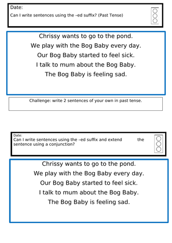 Can I write sentences using the –ed suffix? The Bog Baby