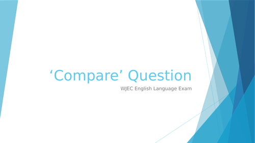 Compare question WJEC English Language exam revision