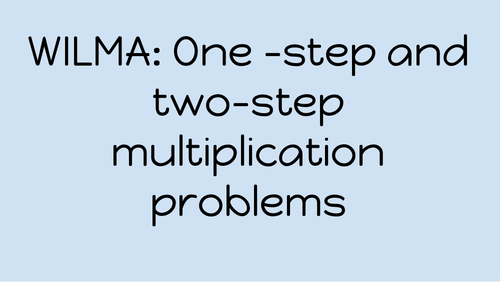 One and two step Multiplication Problems Year 4