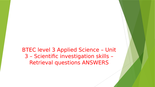 BTEC Applied Science L3 Unit 3 - Science investigation skills - revision questions ( plus answers)