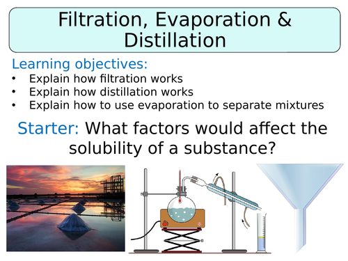 KS3 ~ Year 8 ~ Filtration, Evaporation & Distillation