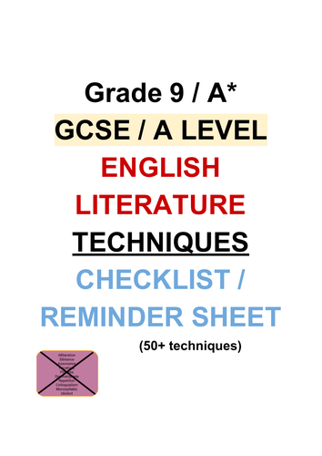 GCSE / A LEVEL grade 9 / A* English literature techniques checklist resource