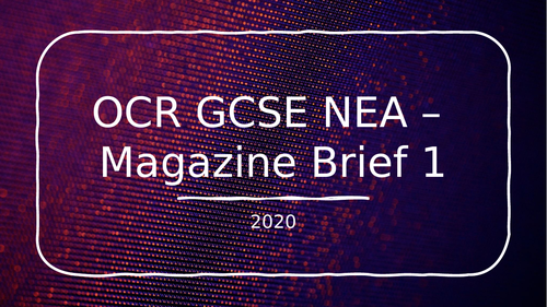 OCR Media Studies NEA Magazine Brief 2020