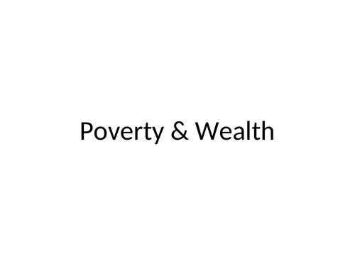 Assembly - poverty and wealth